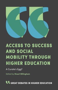 صورة الغلاف: Access to Success and Social Mobility through Higher Education 9781787541108