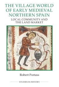 Cover image: The Village World of Early Medieval Northern Spain 1st edition 9780861933440