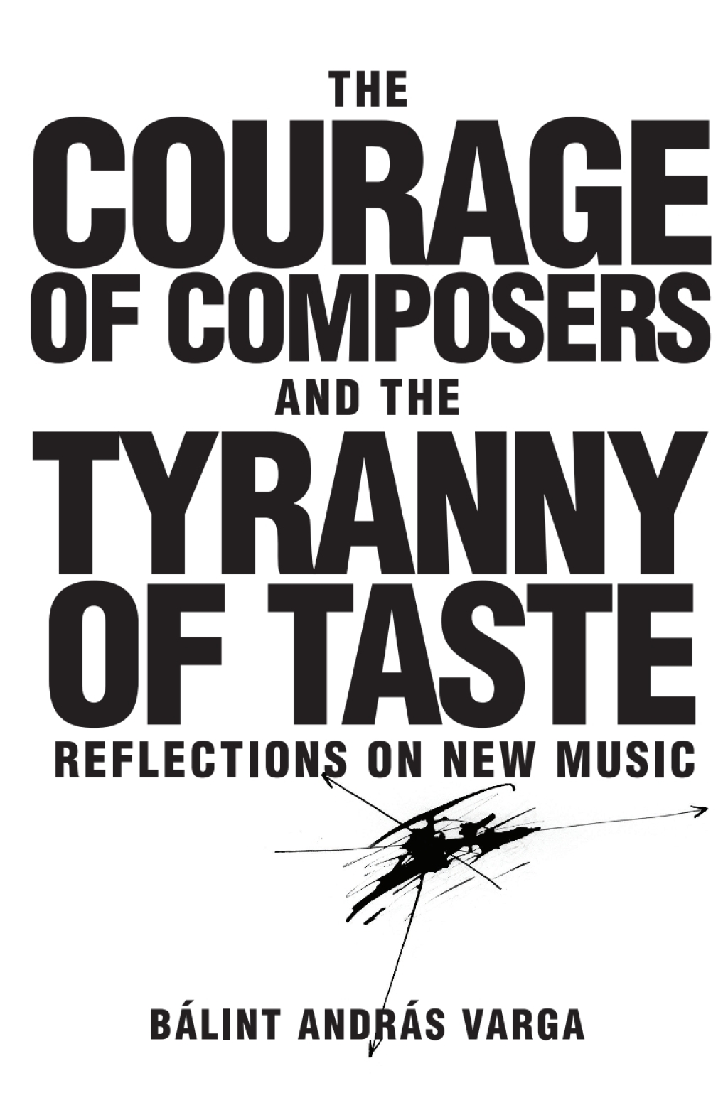 ISBN 9781580465939 product image for The Courage of Composers and the Tyranny of Taste - 1st Edition (eBook) | upcitemdb.com