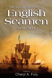 Cover image: The Social History of English Seamen, 1650-1815 1st edition 9781843839538
