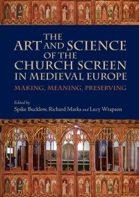 Omslagafbeelding: The Art and Science of the Church Screen in Medieval Europe 9781783271238