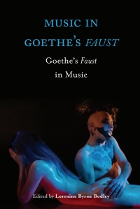 Cover image: Music in Goethe's &lt;I&gt;Faust&lt;/I&gt; 1st edition 9781783272006
