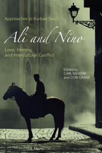 Imagen de portada: Approaches to Kurban Said's &lt;I&gt;Ali and Nino&lt;/I&gt; 1st edition 9781571139900