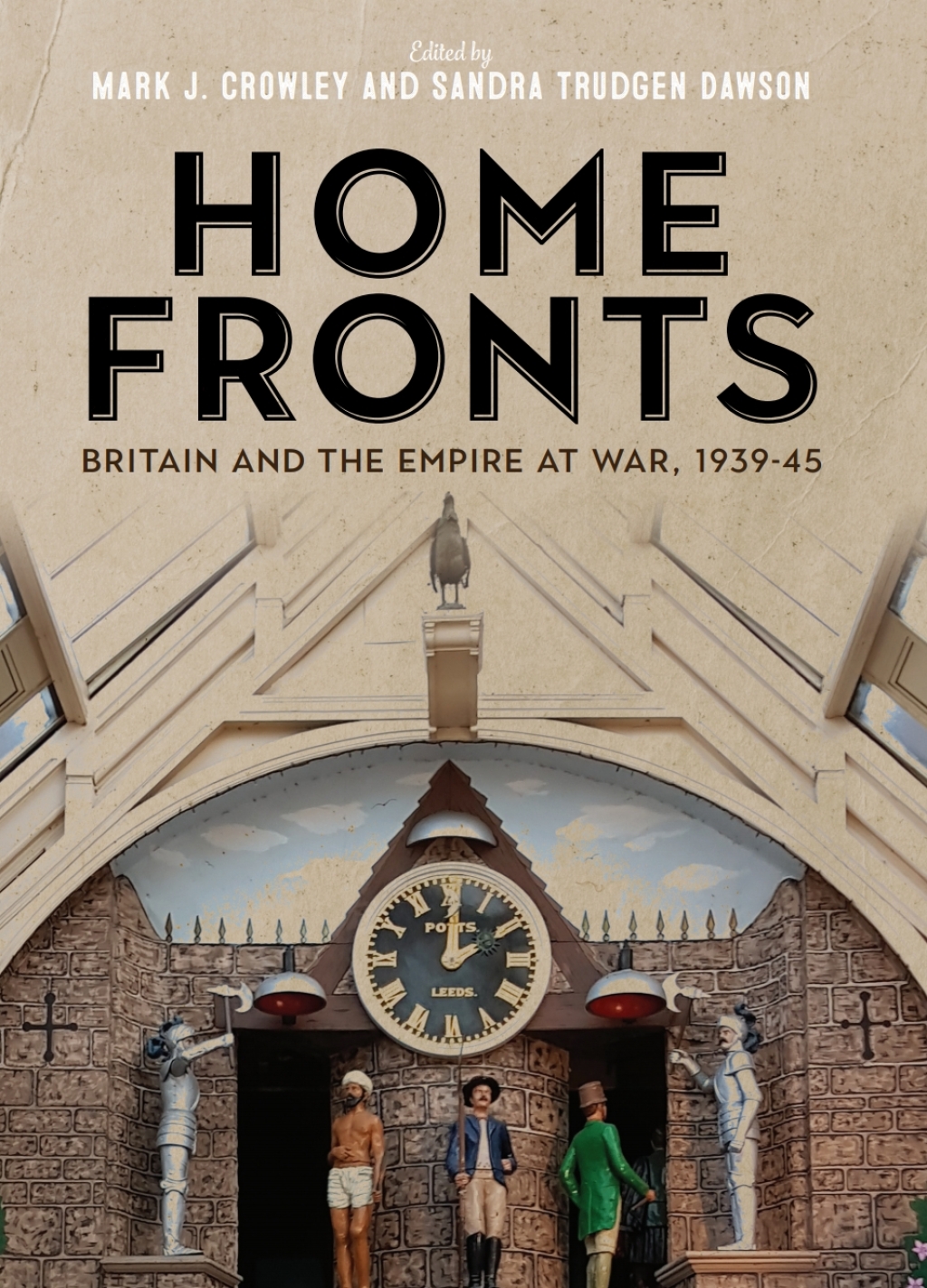 Home Fronts – Britain and the Empire at War, 1939-45 1st Edition