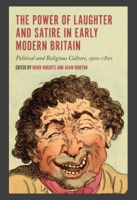 صورة الغلاف: The Power of Laughter and Satire in Early Modern Britain 1st edition 9781783272037