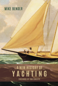 Omslagafbeelding: A New History of Yachting 1st edition 9781783271337