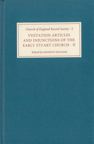 صورة الغلاف: Visitation Articles and Injunctions of the Early Stuart Church: II. 1625-1642 1st edition 9780851155180