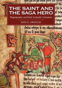 Omslagafbeelding: The Saint and the Saga Hero 1st edition 9781843844815