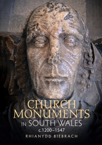 Omslagafbeelding: Church Monuments in South Wales, c.1200-1547 1st edition 9781783272648
