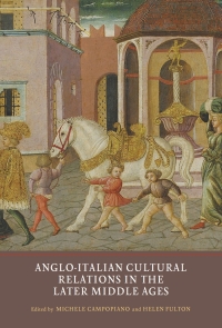 Immagine di copertina: Anglo-Italian Cultural Relations in the Later Middle Ages 1st edition 9781903153697