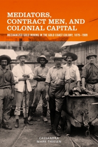 Cover image: Mediators, Contract Men, and Colonial Capital 1st edition 9781580469180