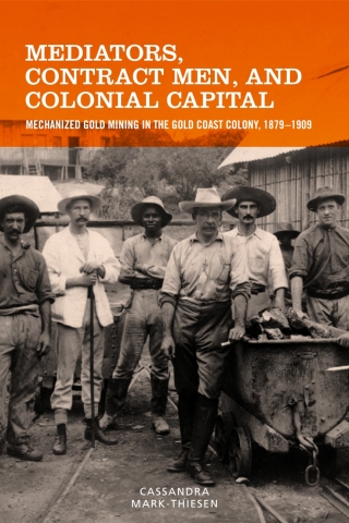 Omslagafbeelding: Mediators, Contract Men, and Colonial Capital 1st edition 9781580469180
