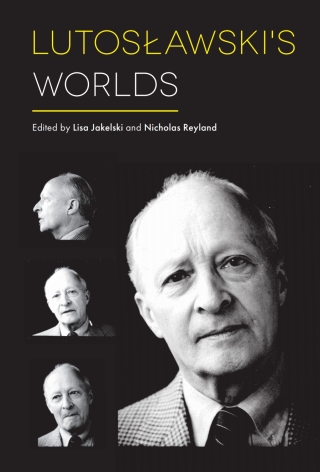 Imagen de portada: Lutoslawski's Worlds 1st edition 9781783271986