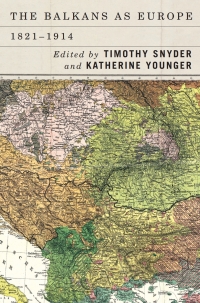 صورة الغلاف: The Balkans as Europe, 1821-1914 1st edition 9781580469159