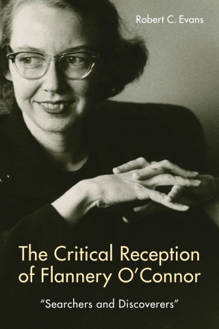 Cover image: The Critical Reception of Flannery O'Connor, 1952-2017 1st edition 9781571139436