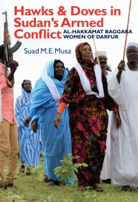 Cover image: Hawks and Doves in Sudan's Armed Conflict 1st edition 9781847011756