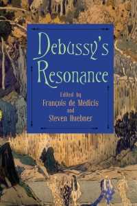 Cover image: Debussy's Resonance 1st edition 9781580465250