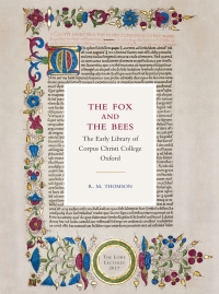 Titelbild: The Fox and the Bees: The Early Library of Corpus Christi College Oxford 1st edition 9781843844853