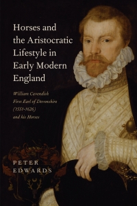 Cover image: Horses and the Aristocratic Lifestyle in Early Modern England 1st edition 9781783272884