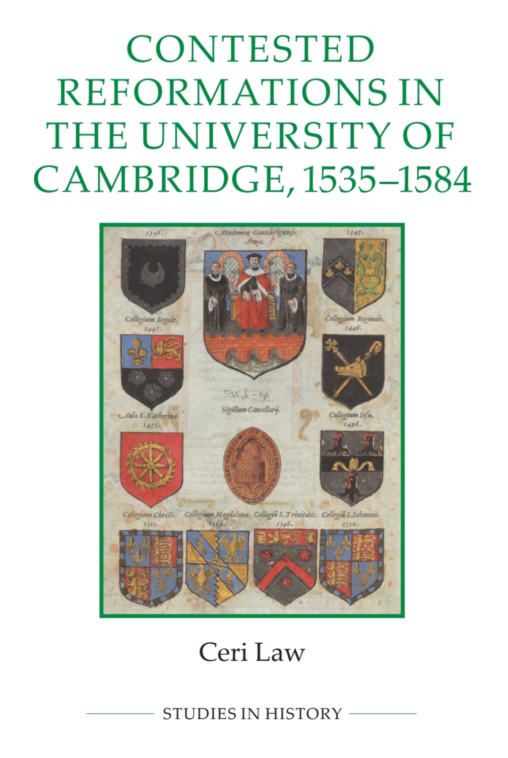 Contested Reformations in the University of Cambridge, 1535-1584 1st Edition