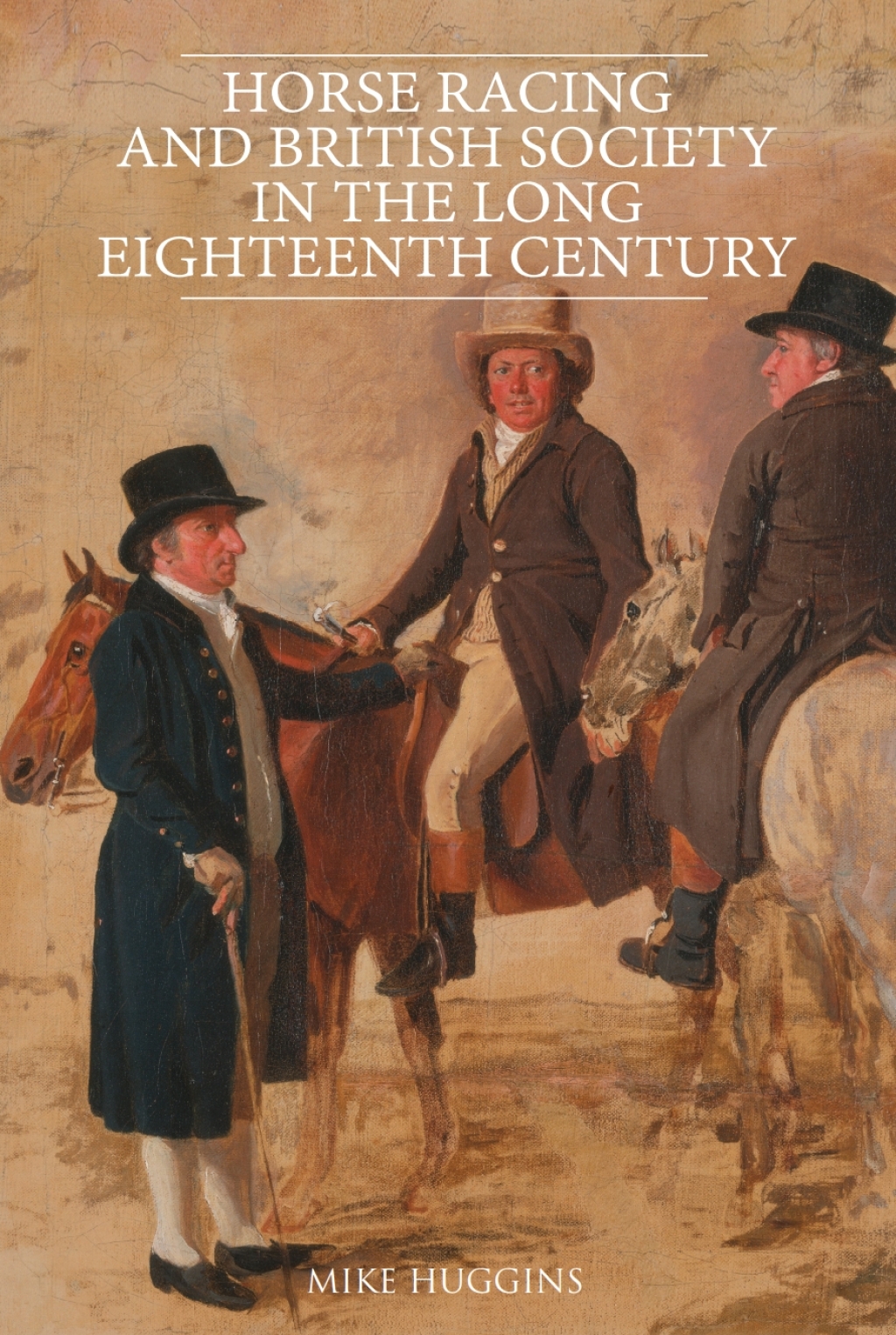 Horse Racing and British Society in the Long Eighteenth Century 1st Edition