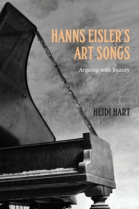 Immagine di copertina: Hanns Eisler's Art Songs 1st edition 9781640140004