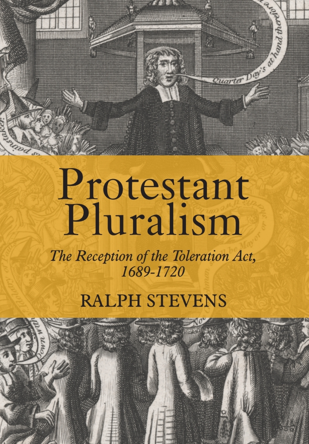 Protestant Pluralism The Reception of the Toleration Act, 1689-1720 1st Edition