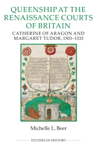 Cover image: Queenship at the Renaissance Courts of Britain 1st edition 9780861933488