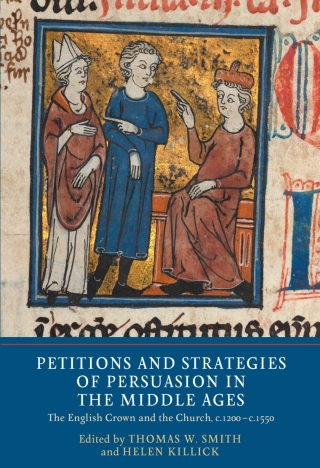 表紙画像: Petitions and Strategies of Persuasion in the Middle Ages 1st edition 9781903153833
