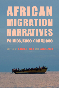 Cover image: African Migration Narratives 1st edition 9781580469340
