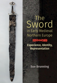 Imagen de portada: The Sword in Early Medieval Northern Europe 1st edition 9781783274062
