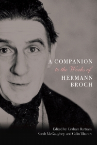 صورة الغلاف: A Companion to the Works of Hermann Broch 1st edition 9781571135414