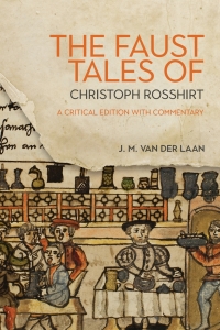 صورة الغلاف: The Faust Tales of Christoph Rosshirt 1st edition 9781640140431