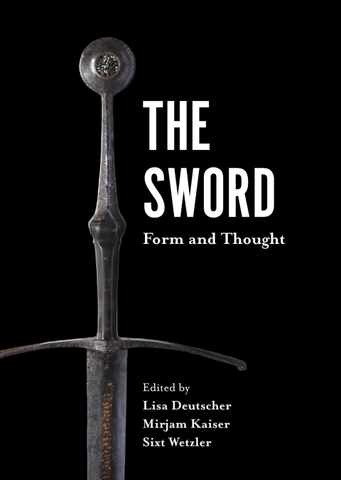 The Sword: Form and Thought, 1st Edition - FULL INSTANT DOWNLOAD | PDF DOCX EPUB