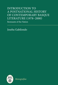 Cover image: Introduction to a Postnational History of Contemporary Basque Literature (1978-2000) 1st edition 9781855663329