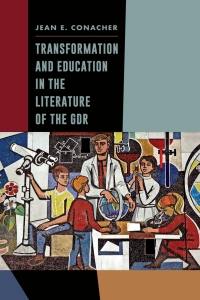 Titelbild: Transformation and Education in the Literature of the GDR 1st edition 9781571139559