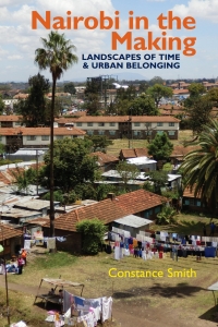 صورة الغلاف: Nairobi in the Making 1st edition 9781847012333