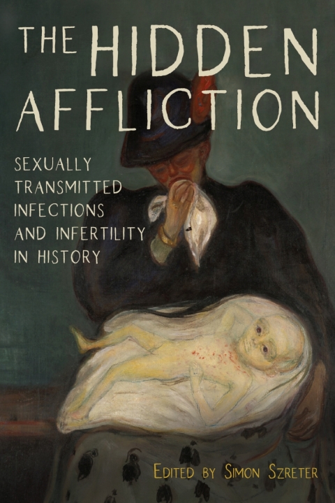 The Hidden Affliction: Sexually Transmitted Infections and Infertility in History, 1st Edition - FULL INSTANT DOWNLOAD | PDF DOCX EPUB