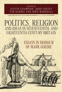 Imagen de portada: Politics, Religion and Ideas in Seventeenth- and Eighteenth-Century Britain 1st edition 9781783274505