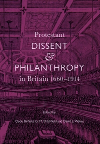 Titelbild: Protestant Dissent and Philanthropy in Britain, 1660-1914 1st edition 9781783274512