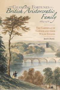 Imagen de portada: The Changing Fortunes of a British Aristocratic Family, 1689-1976 1st edition 9781783274345