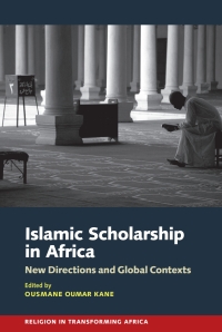 Cover image: Islamic Scholarship in Africa 1st edition 9781847012319