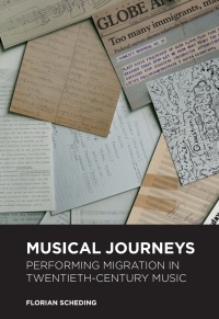 Cover image: Musical Journeys: Performing Migration in Twentieth-Century Music 1st edition 9781783274611