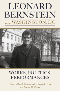 Cover image: Leonard Bernstein and Washington, DC 1st edition 9781580469739