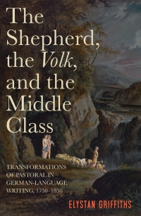 Omslagafbeelding: The Shepherd, the <I>Volk</I>, and the Middle Class 1st edition 9781640140646