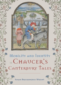 صورة الغلاف: Mobility and Identity in Chaucer's  <I>Canterbury Tales</I> 1st edition 9781843845522