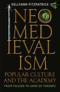 Omslagafbeelding: Neomedievalism, Popular Culture, and the Academy 1st edition 9781843845416