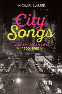 Imagen de portada: City Songs and American Life, 1900-1950 1st edition 9781580469524