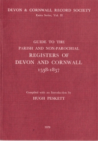 Omslagafbeelding: Guide to Parish and Non-Parochial Registers of Devon and Cornwall 1538-1837 1st edition 9780901853233