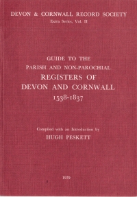 Cover image: Guide to Parish and Non-Parochial Registers of Devon and Cornwall 1538-1837 1st edition 9780901853233